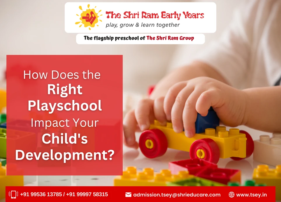 How Does the Right Playschool Impact Your Child’s Development?