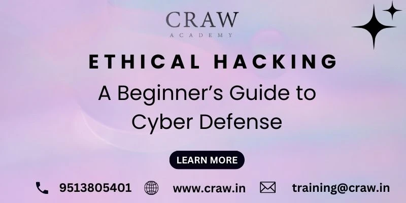 Ethical Hacking Course in Delhi: Your Guide to Cyber Mastery