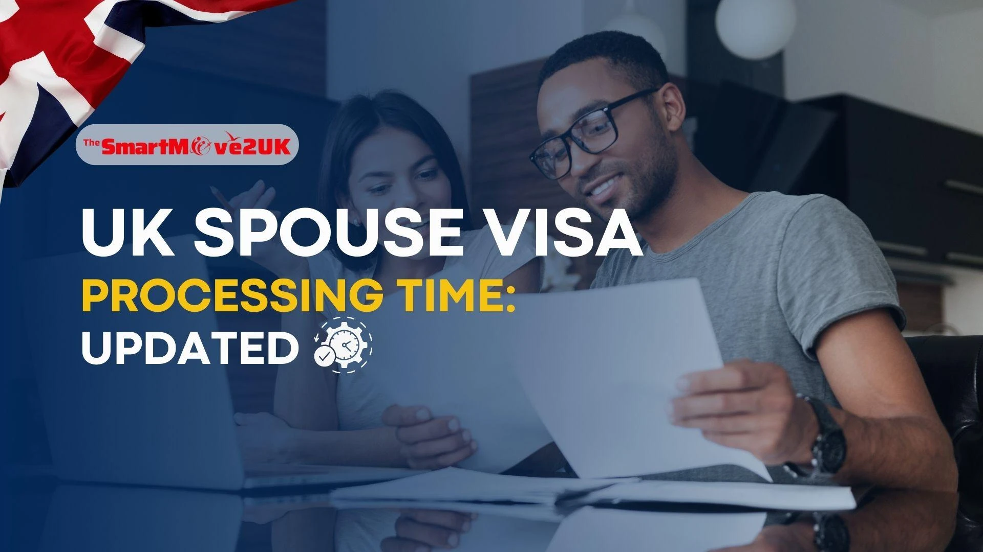 UK Spouse Visa Processing Time: Updated