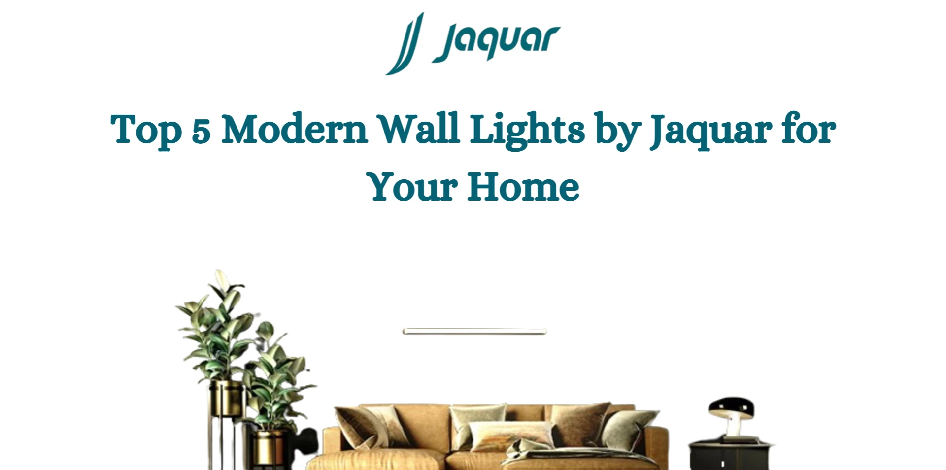 Top 5 Modern Wall Lights by Jaquar for Your Home