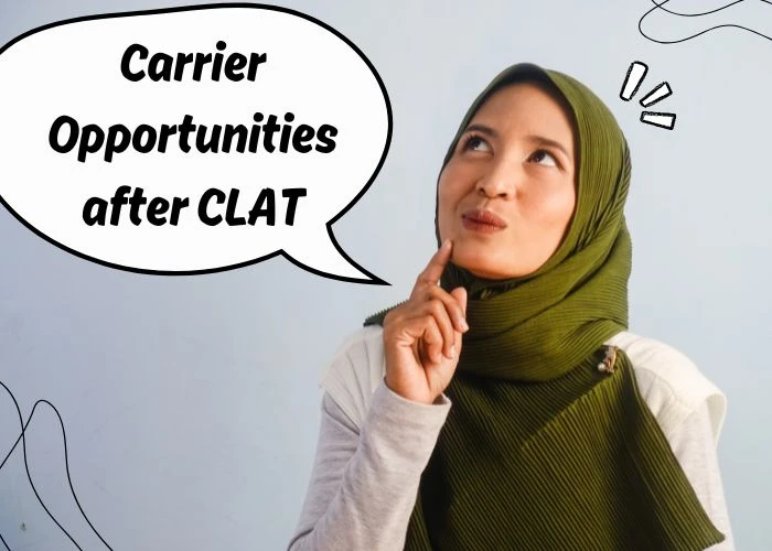 Carrier Opportunities after CLAT