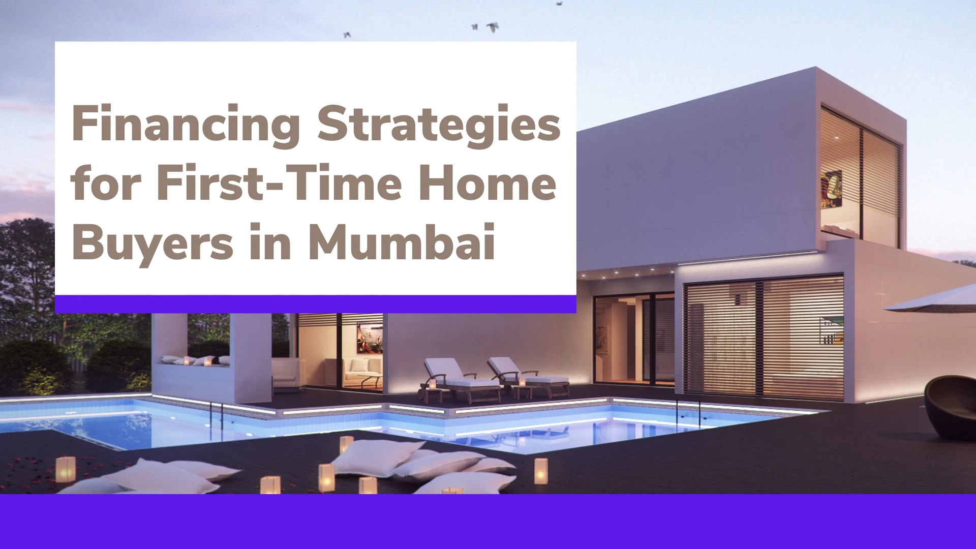 Financing Strategies for First-Time Home Buyers in Mumbai