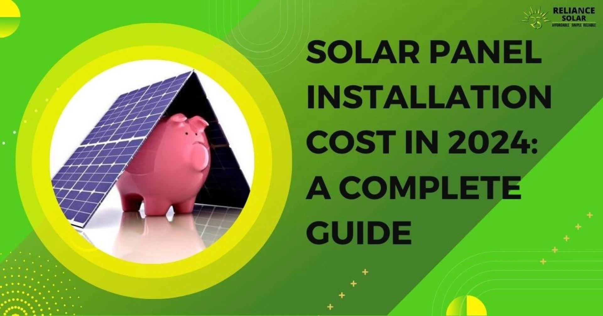 Solar Panel Installation Cost in 2024: A Complete Guide