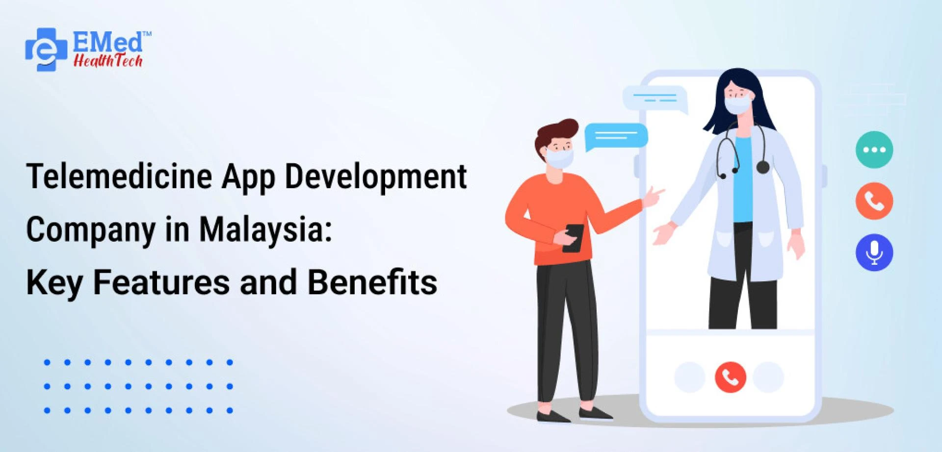 Telemedicine App Development Company in Malaysia: Key Features and Benefits