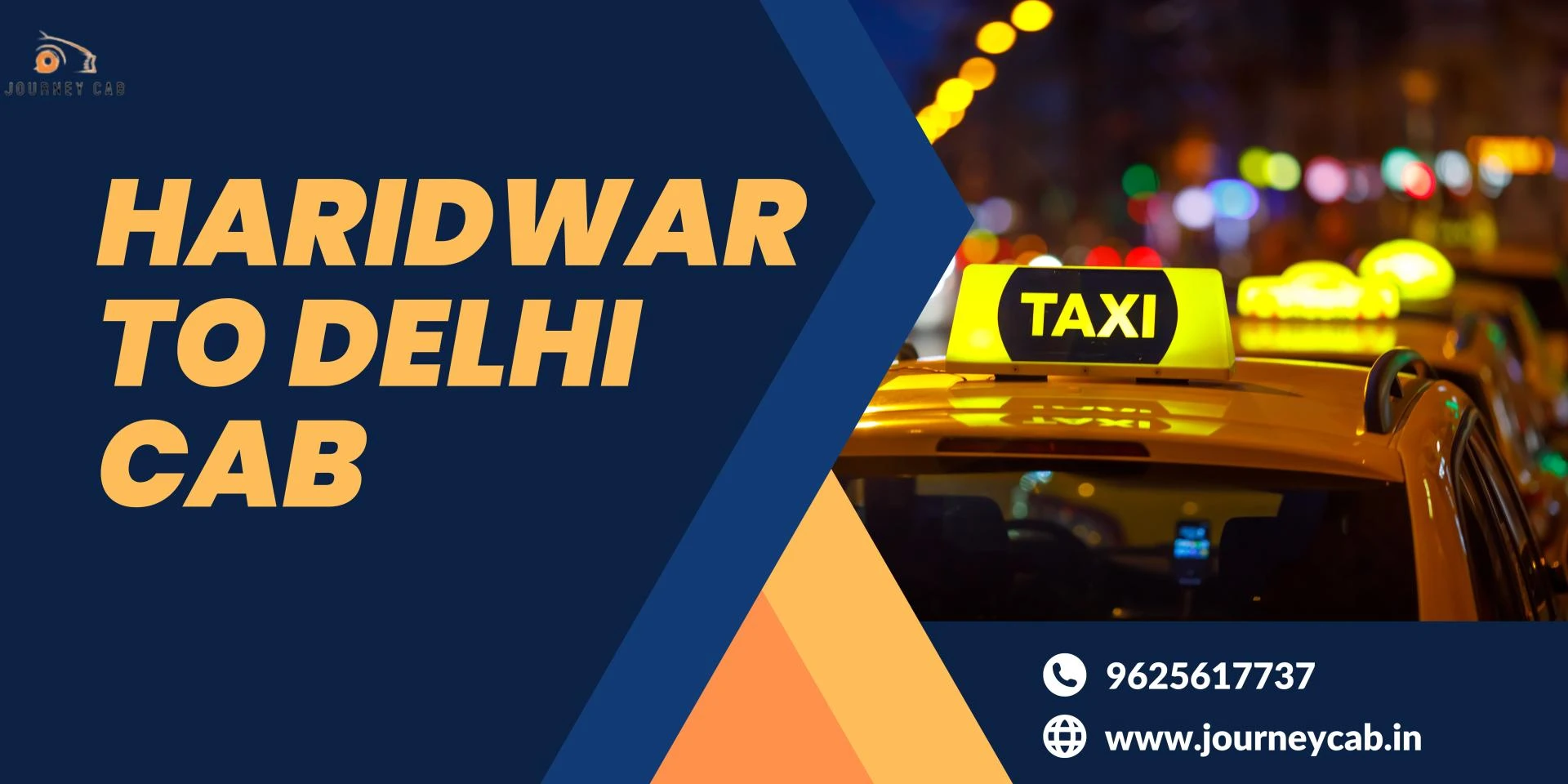 Haridwar to Delhi Cab: The Perfect Journey with Journey Cab