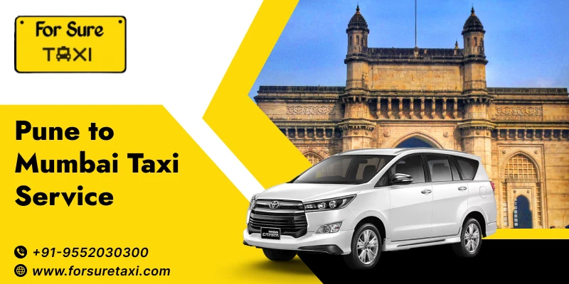 Travel Made Easy with For Sure Taxi’s Pune to Mumbai Taxi Serviy Post Title