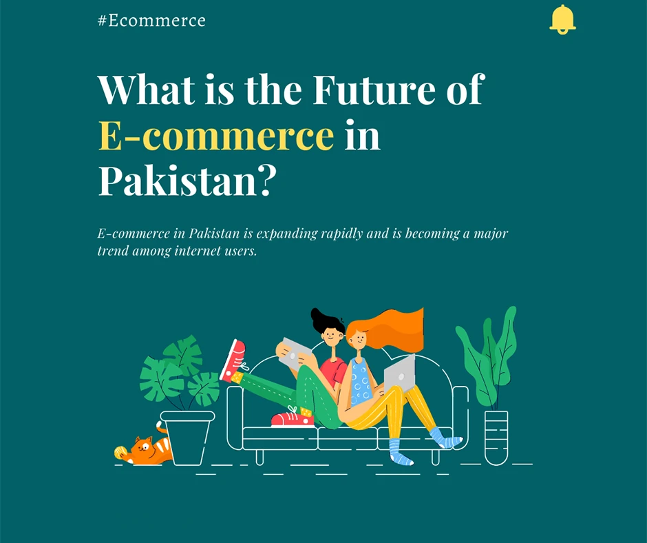 Future of E-Commerce Business in Pakistan
