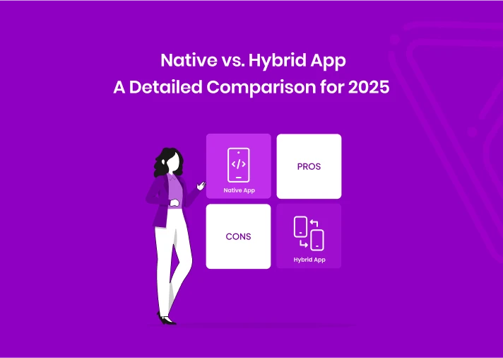 Native vs Hybrid Apps: Which Is Better for Your Mobile App Development?