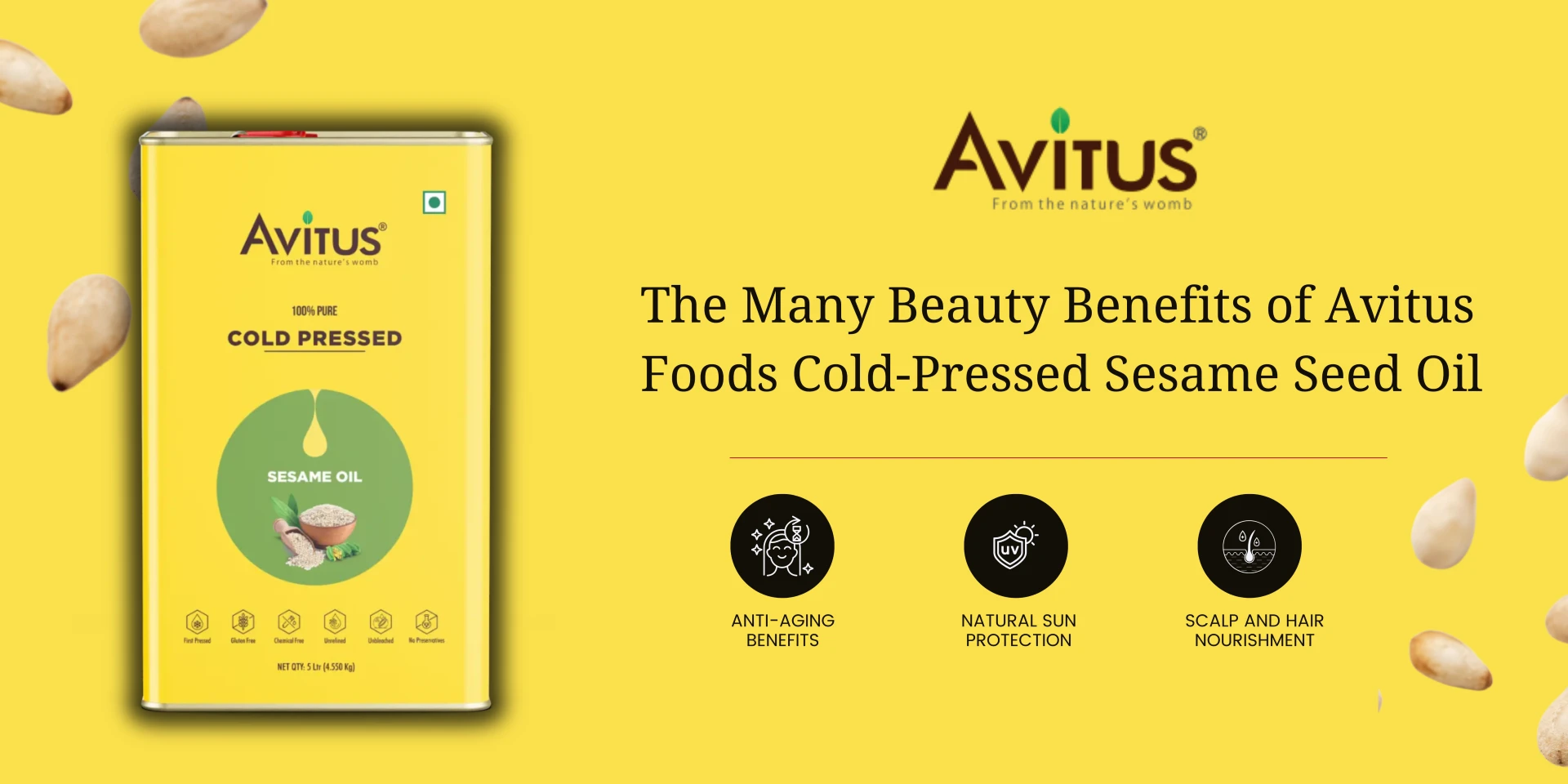 The Many Beauty Benefits of Avitus Foods Cold-Pressed Sesame Seed Oil