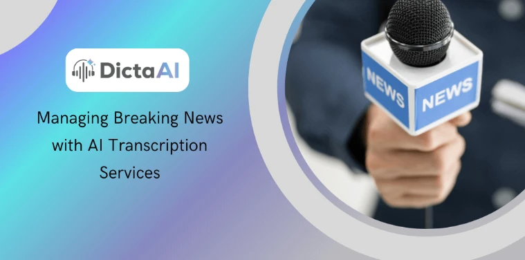 Breaking News Reinvented: The Role of AI Transcription in Journalism 