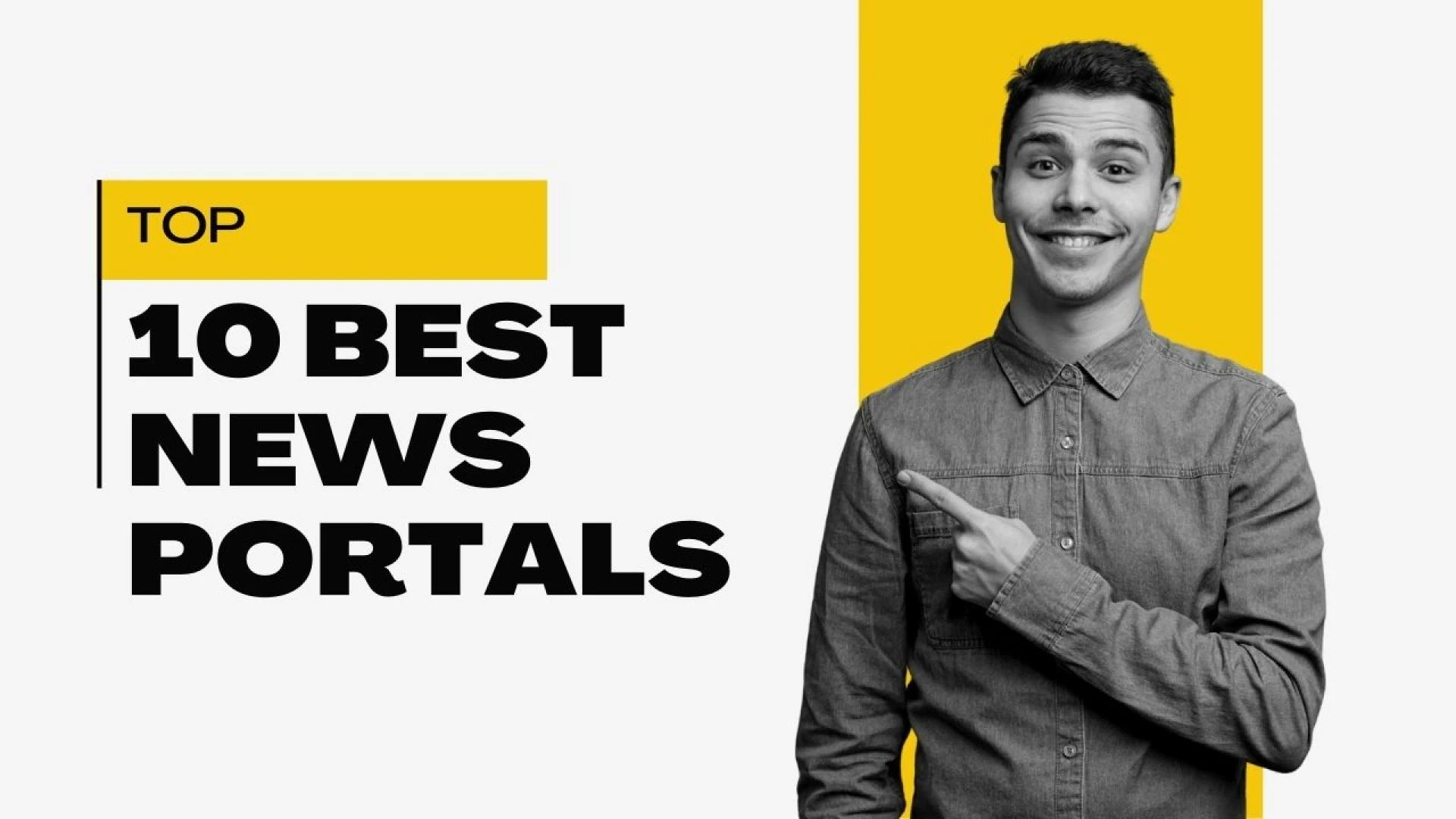 Top 10 Best News Portals