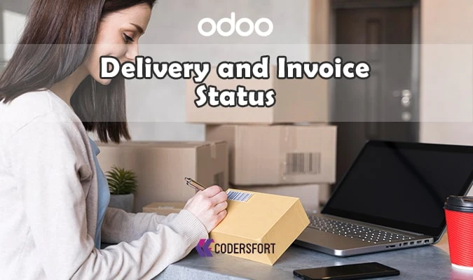 Odoo Delivery and Invoice Status Module: Elevate Your Business Operations