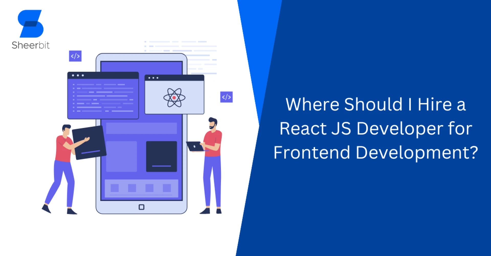 Where Should I Hire a React JS Developer for Frontend Development?