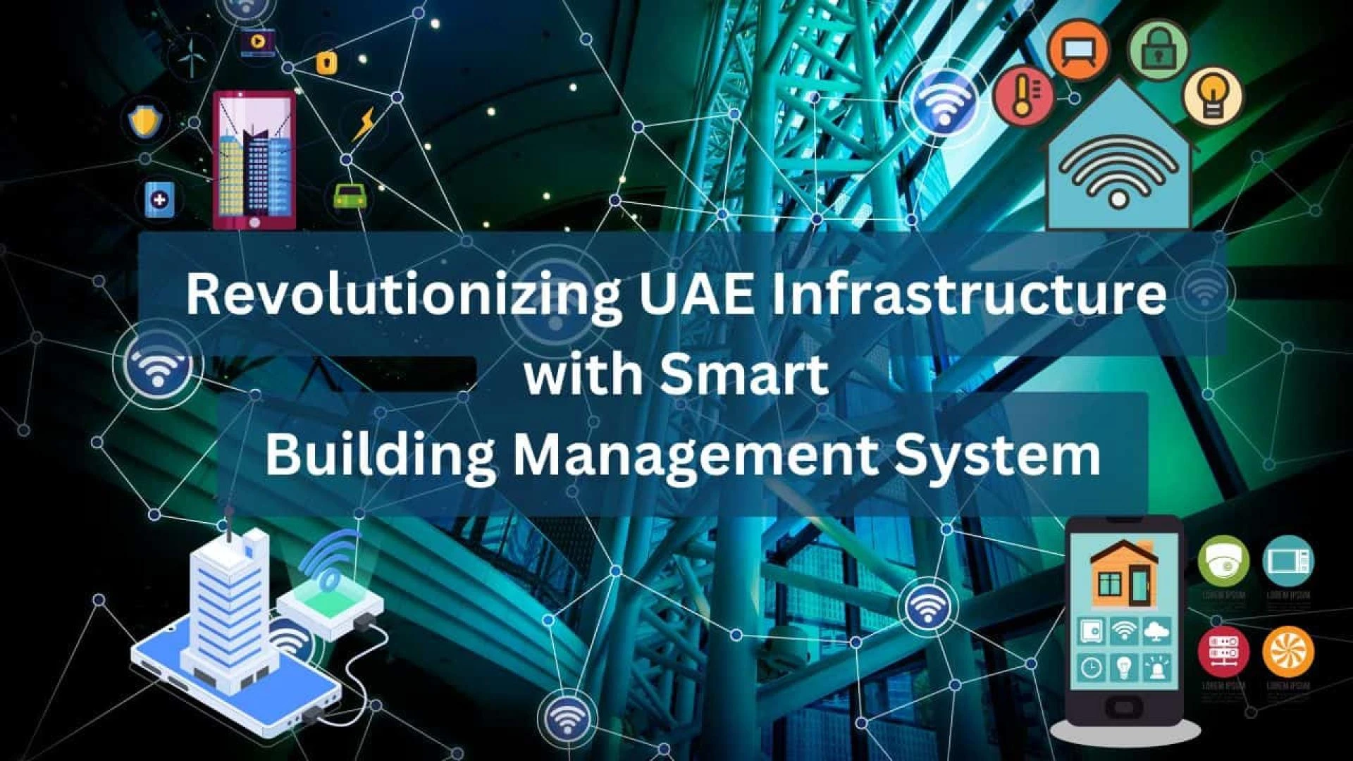 Revolutionizing UAE Infrastructure with Smart Building Management System
