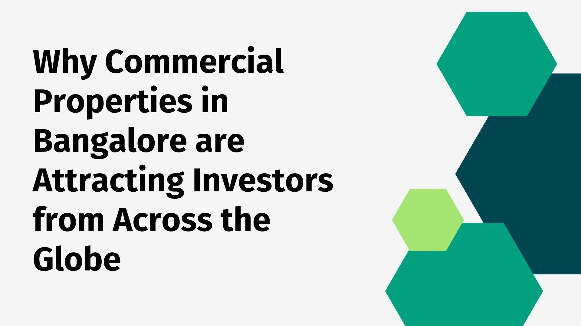 Why Commercial Properties in Bangalore are Attracting Investors from Across the Globe
