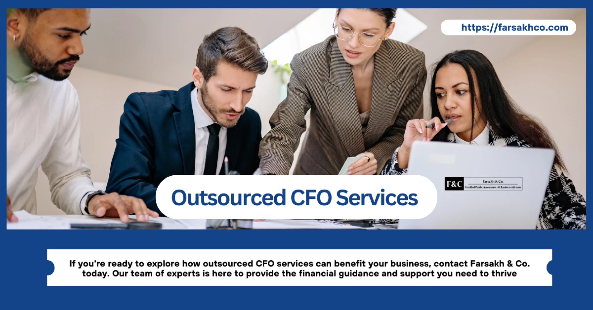 How Outsourced CFO Services Benefit Small Businesses | Farsakh & Co.