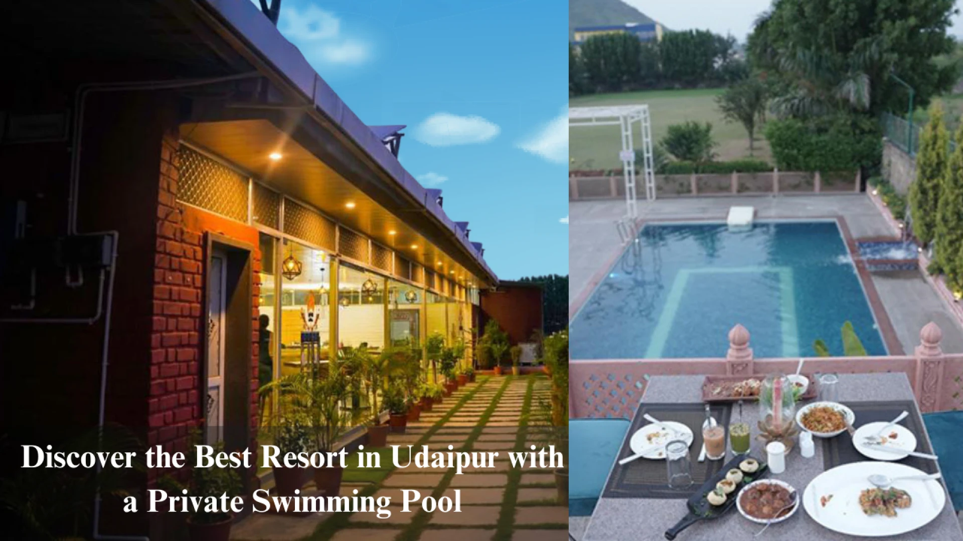 Discover the Best Resort in Udaipur with a Private Swimming Pool