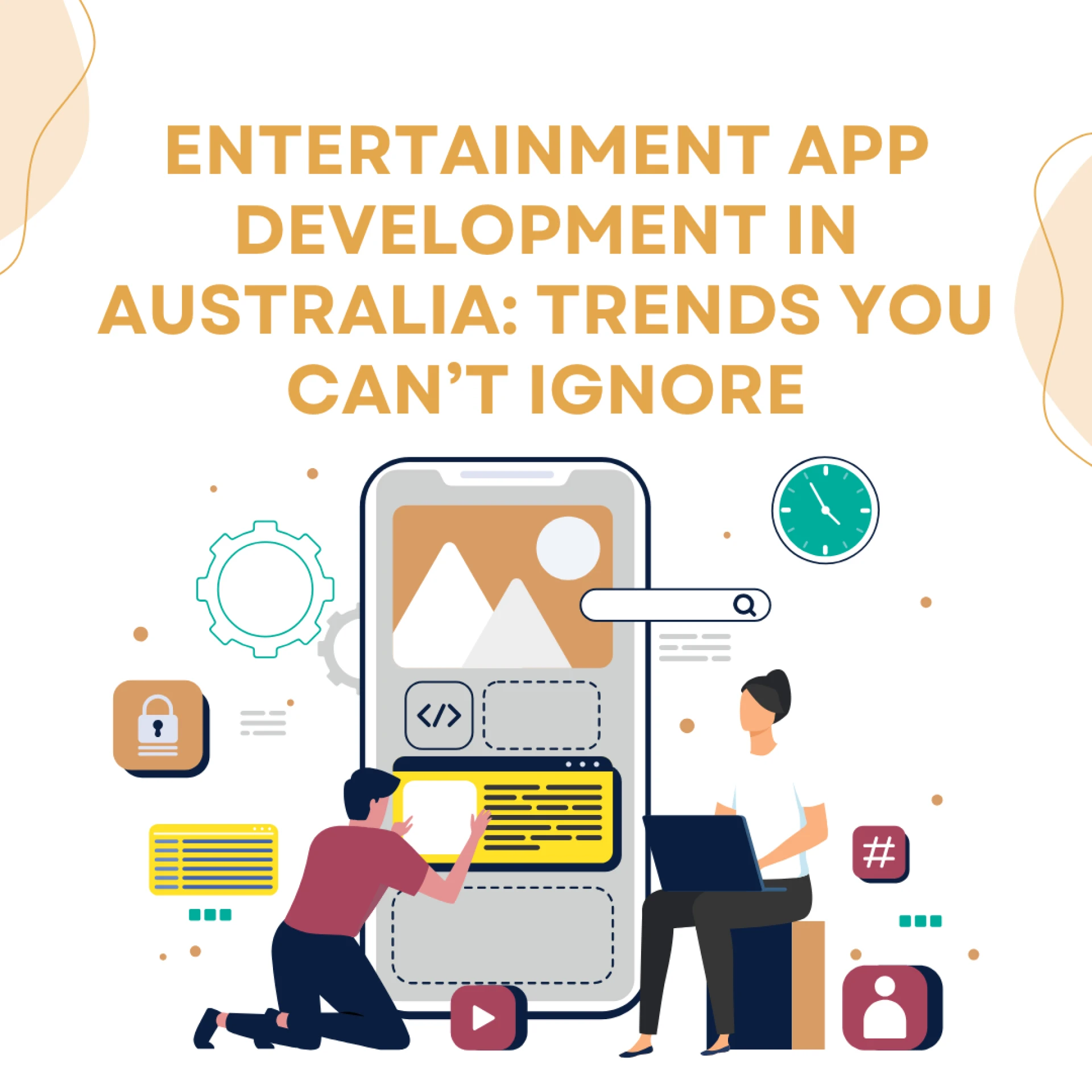 Entertainment App Development in Australia: Trends You Can’t Ignore