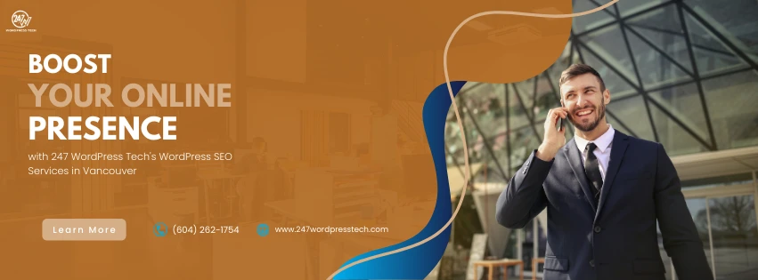 Boost Your Online Presence with 247 WordPress Tech's WordPress SEO Services in Vancouver