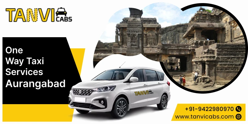 Book Your One-Way Taxi in Aurangabad – Anytime, Anywhere