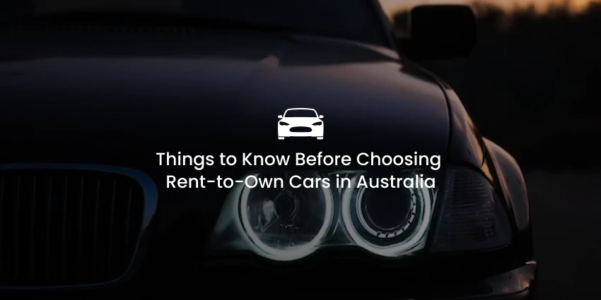 Rent-to-Own Cars in Australia: Everything You Need to Know