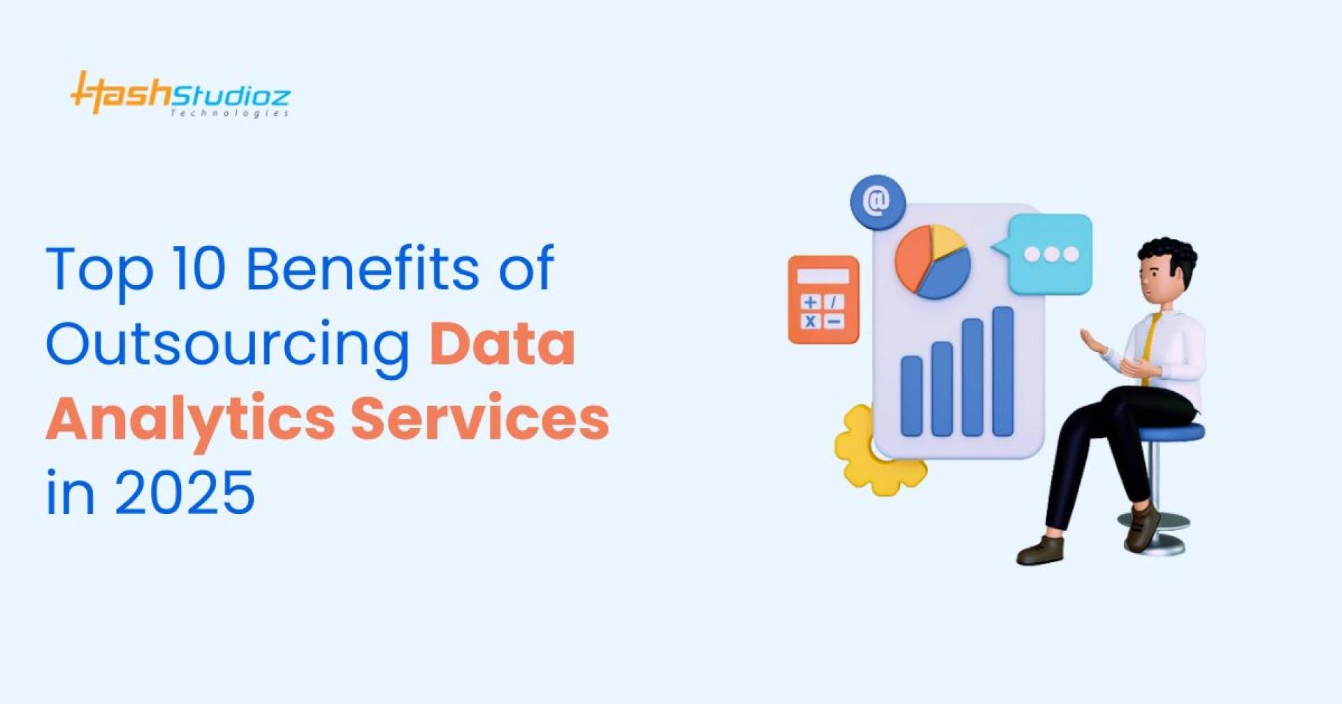 Top 10 Benefits of Outsourcing Data Analytics Services in 2025