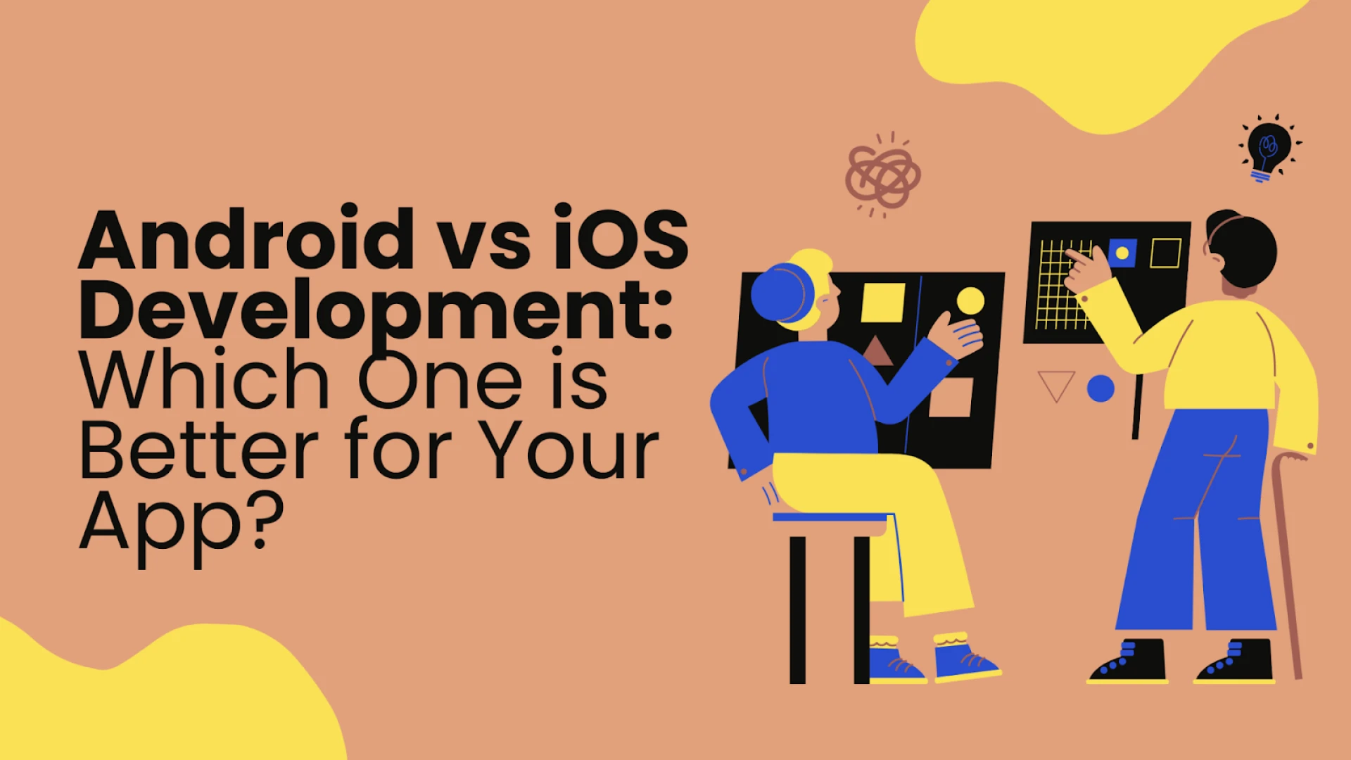 Android vs iOS Development: Which One is Better for Your App?