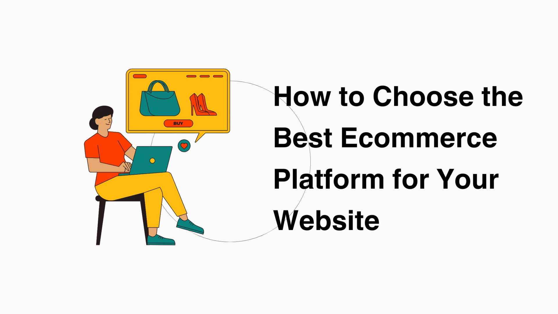 How to Choose the Best Ecommerce Platform for Your Website