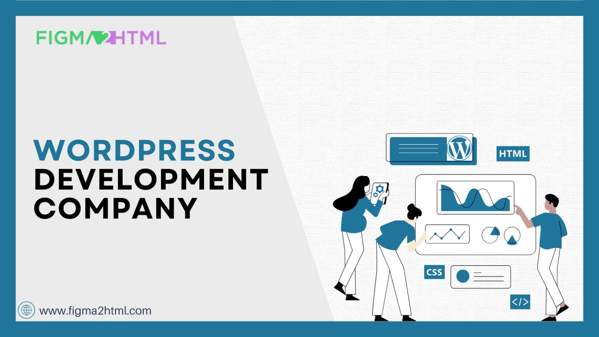 Custom WordPress Development Company: Key Features and What to Look For