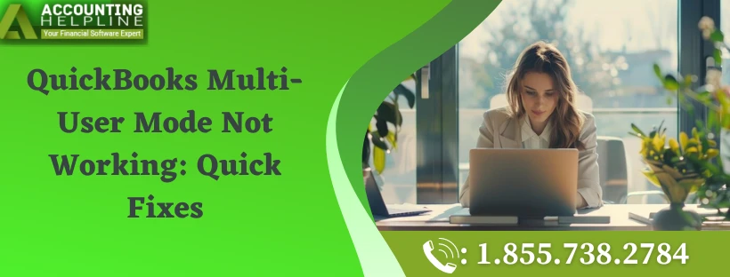 Step-by-Step guide to fixing QuickBooks Multi-User Mode Not Working