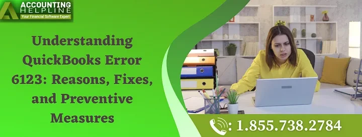 How to remove QuickBooks Error 6123 instantly