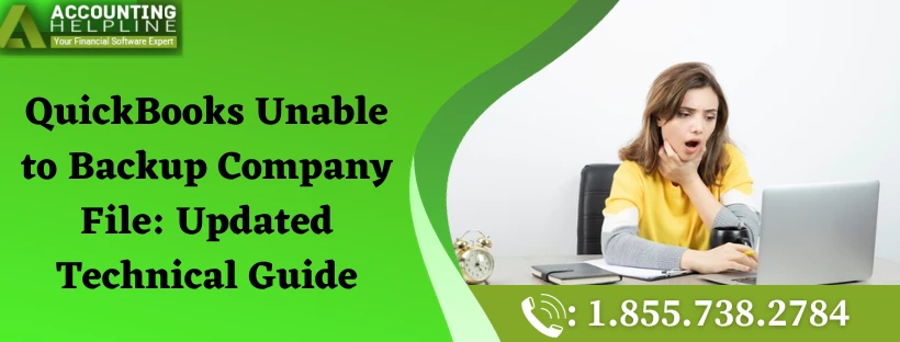 Step-by-Step fixes for QuickBooks Unable to Backup Company File issue