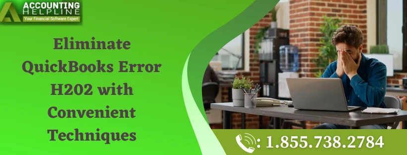 How to overcome Error Code H202 QuickBooks 2018