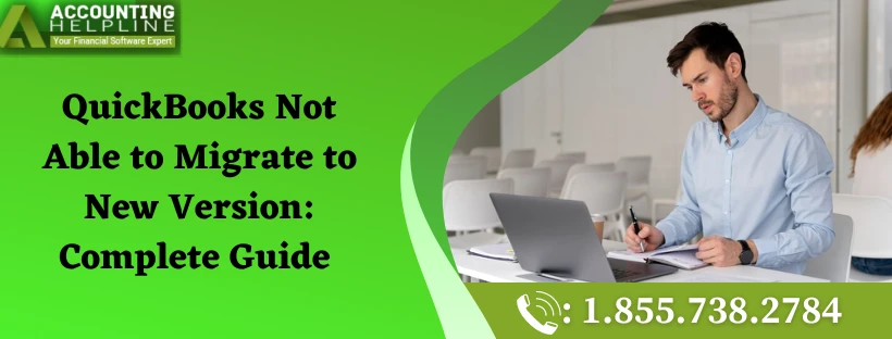 QuickBooks Not Able To Migrate To New Version: Best fixes here