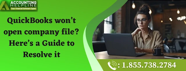 How to resolve QuickBooks Company File Not Opening issue