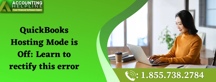 Troubleshooting guide: Hosting Mode Is Off QuickBooks