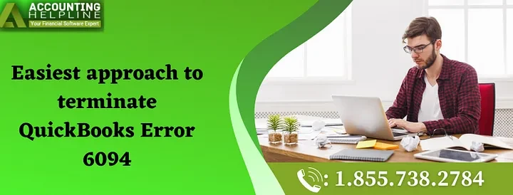 Complete guide to tackle Getting QuickBooks Error 6094