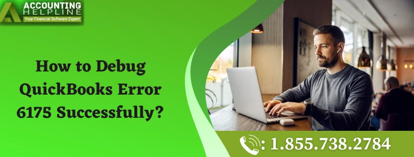 How to eliminate Error Message Code 6175 in QuickBooks