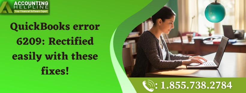 Effective solutions steps to fix Error 6209 in QuickBooks Desktop