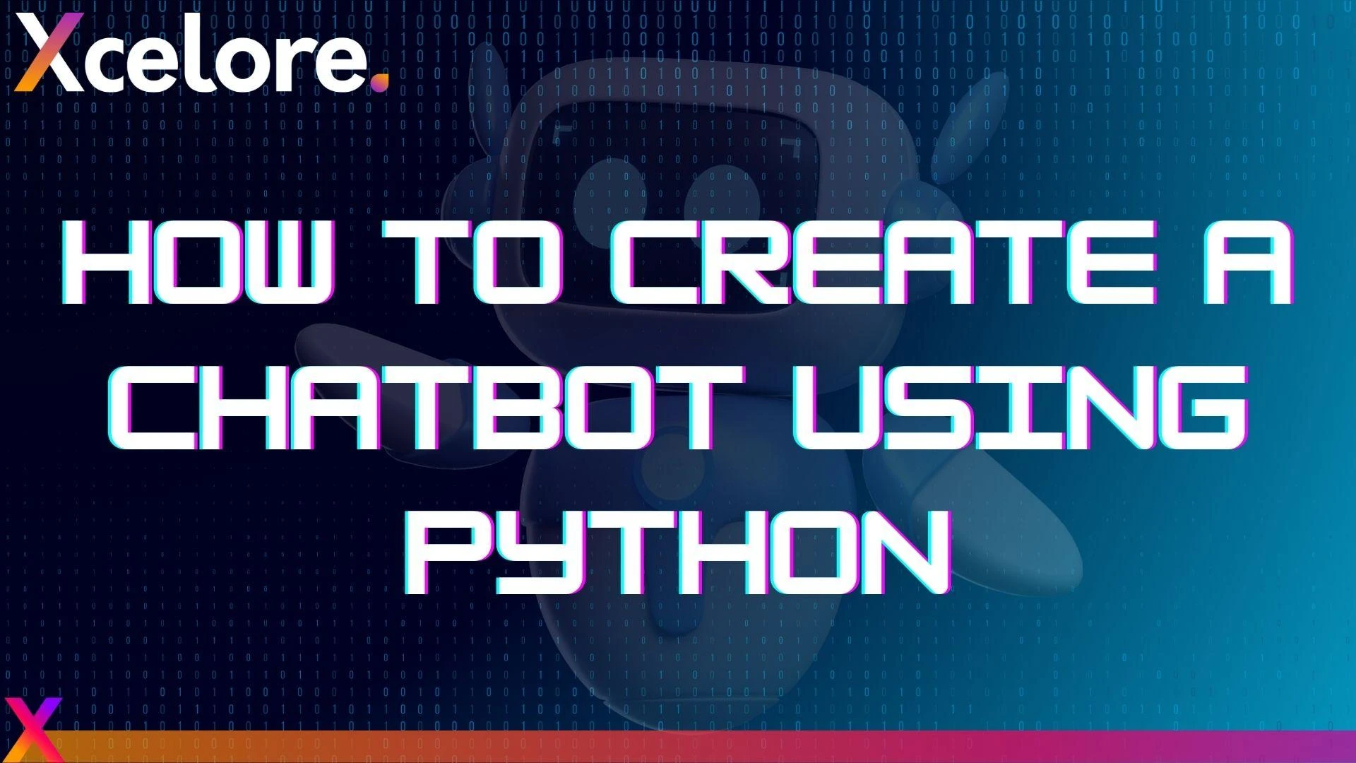 How To Create A Chatbot Using Python : A Comprehensive Guide