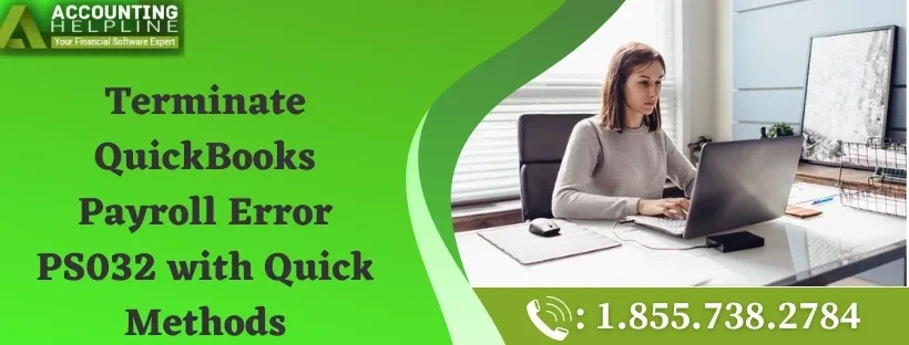 Easy Way To Fix QuickBooks Payroll Error PS032