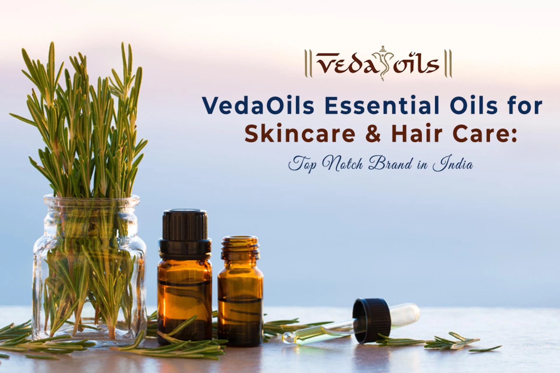 VedaOils Essential Oils for Skincare & Hair Care: Top Notch Brand in India