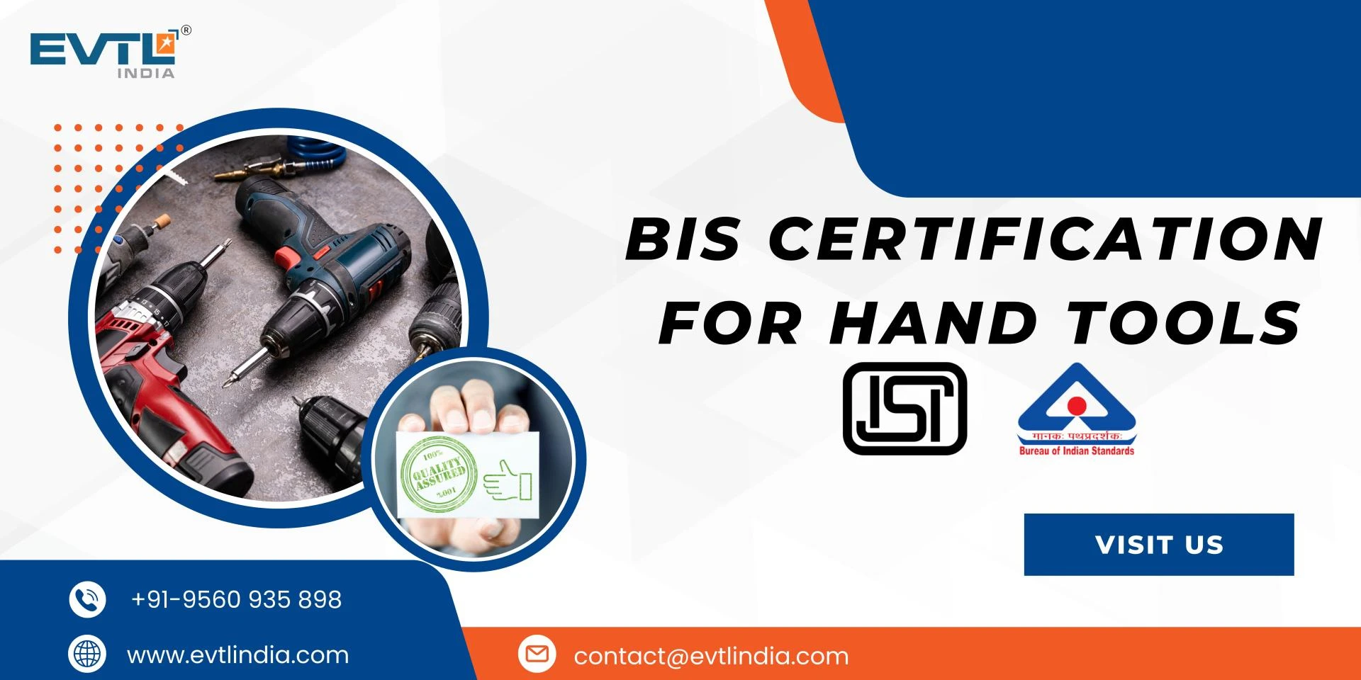 Ensure Quality with BIS Certification for Hand Tools – EVTL India’s Expert Guidance