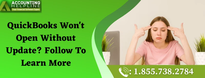 Effortless Fix For QuickBooks Won't Open Without Update error