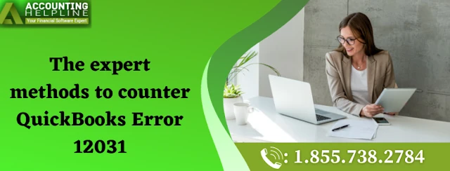 A must needed guide to fix QuickBooks Error 12031
