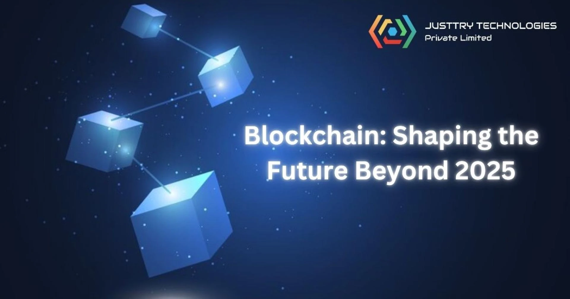 The Future of Blockchain Technology in 2025 and Beyond