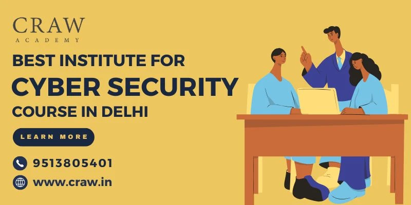 Best institute for cyber security course in Delhi