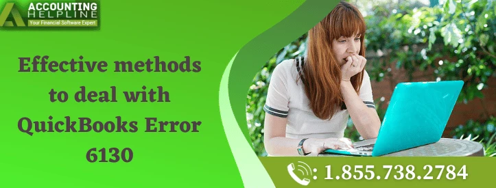 An easy guide to troubleshoot QuickBooks Error 6130
