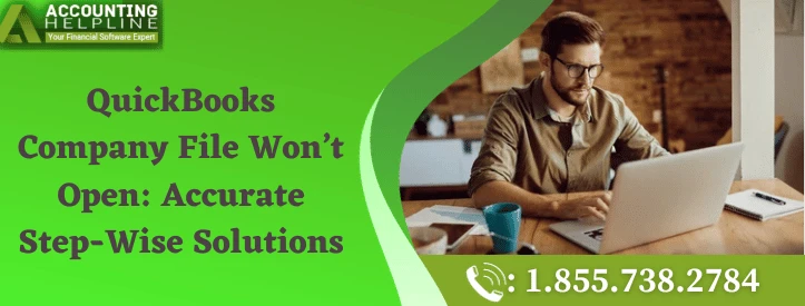 The best ever method to fix QuickBooks Company File Won’t Open