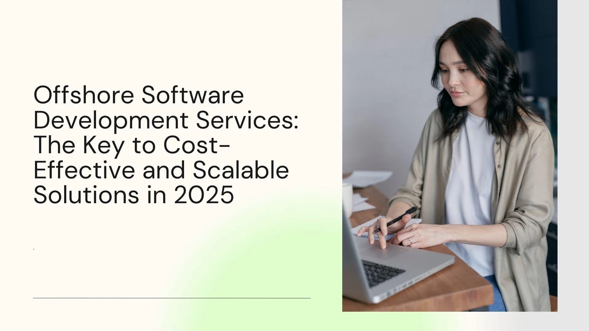 Offshore Software Development Services: The Key to Cost-Effective and Scalable Solutions in 2025